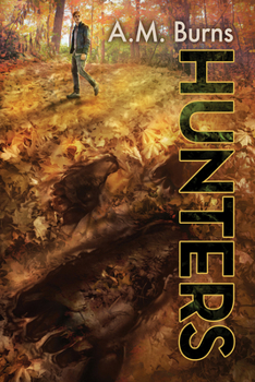 Hunters - Book #1 of the Woodmen Chronicles