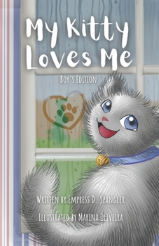 My Kitty Loves Me: Boy's Edition