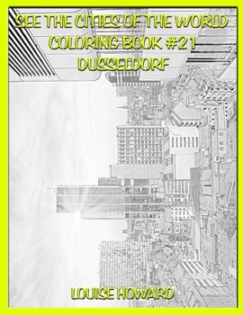 Paperback See the Cities of the World Coloring Book #21 Dusseldorf Book