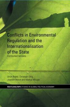 Paperback Conflicts in Environmental Regulation and the Internationalisation of the State: Contested Terrains Book