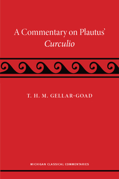 A Commentary on Plautus' Curculio