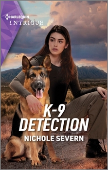 K-9 Detection - Book #2 of the New Mexico Guard Dogs
