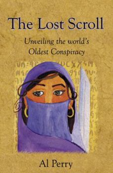 Paperback The Lost Scroll: Unveiling the World's Oldest Conspiracy Book