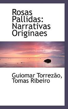 Paperback Rosas Pallidas: Narrativas Originaes Book