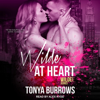 Wilde at Heart - Book #3 of the Wilde Security