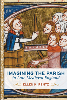 Hardcover Imagining the Parish in Late Medieval England Book