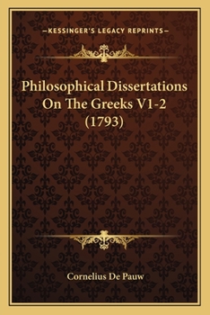 Paperback Philosophical Dissertations On The Greeks V1-2 (1793) Book