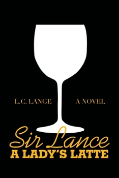 Paperback Sir Lance: a Lady's Latte Book