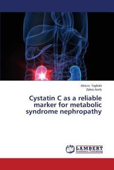 Paperback Cystatin C as a Reliable Marker for Metabolic Syndrome Nephropathy Book