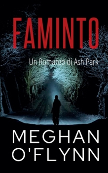 Paperback Faminto: Un Romanzo di Ash Park [Italian] Book
