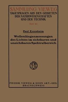 Paperback Wellenlängenmessungen Des Lichtes Im Sichtbaren Und Unsichtbaren Spektralbereich [German] Book