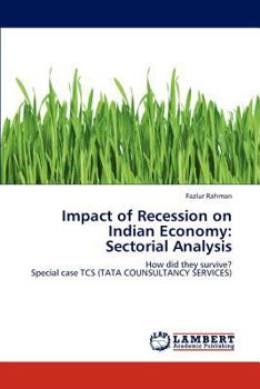 Paperback Impact of Recession on Indian Economy: Sectorial Analysis Book