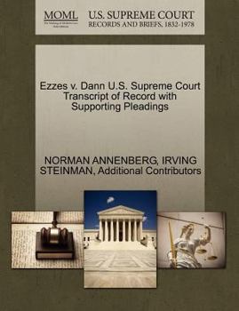 Paperback Ezzes V. Dann U.S. Supreme Court Transcript of Record with Supporting Pleadings Book