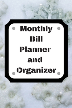 Monthly Bill Planner and Organizer: Finance Monthly & Weekly Budget Planner Expense Tracker Bill Organizer Journal Notebook | Budget Planning,Workbook | ... (Expense Tracker Budget Planner)