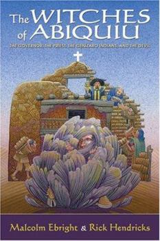 Hardcover The Witches of Abiquiu: The Governor, the Priest, the Genizaro Indians, and the Devil Book