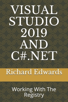 Paperback Visual Studio 2019 and C#.Net: Working With The Registry Book