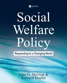 Paperback Social Welfare Policy: Responding to a Changing World Book