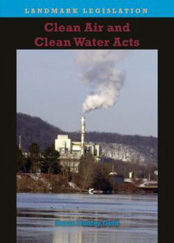 Clean Air and Clean Water Acts - Book  of the Landmark Legislation
