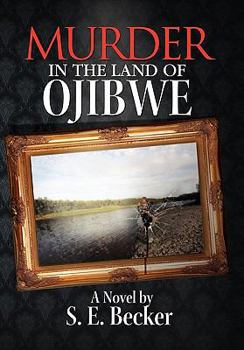 Paperback Murder in the Land of Ojibwe Book