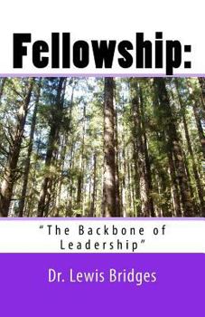 Paperback Fellowship: The Backbone of Leadership Book