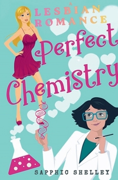 Paperback Perfect Chemistry (Lesbian Romance) Book
