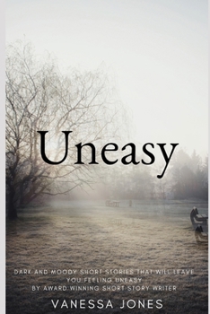 Paperback Uneasy: a small collection of short stories Book