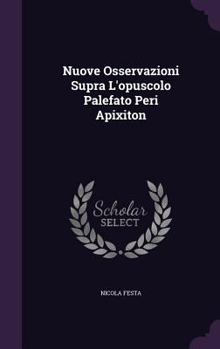 Hardcover Nuove Osservazioni Supra L'opuscolo Palefato Peri Apixiton Book