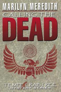 Calling the Dead - Book #6 of the Deputy Tempe Crabtree