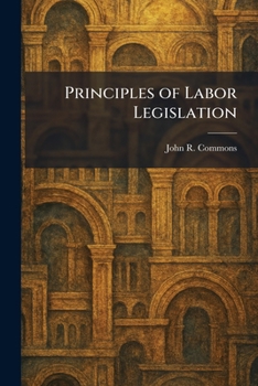 Paperback Principles of Labor Legislation Book