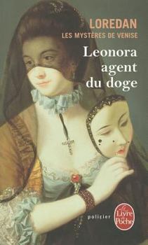 Paperback Les Mystères de Venise Tome 1: Leonora, Agent Du Doge [French] Book