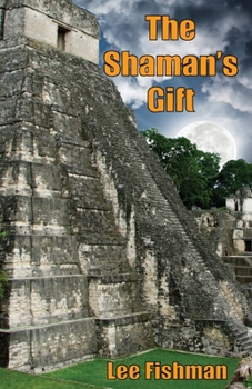 Paperback The Shaman's Gift Book