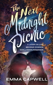 Paperback The Next Midnight Picnic: A Later In Life Second Chance Small Town Romance Book