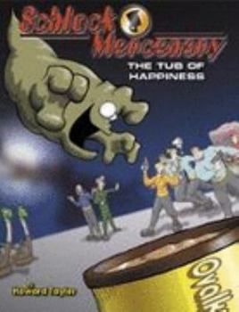 Perfect Paperback Schlock Mercenary: The Tub of Happiness Book