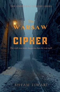 Paperback The Warsaw Cipher: The truth was more dangerous than the war itself. Book