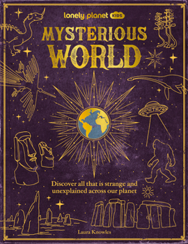 Hardcover Lonely Planet Kids Mysterious World Book