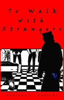 Paperback To Walk with Strangers (The Strangers Series) Book