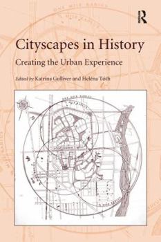 Paperback Cityscapes in History: Creating the Urban Experience Book