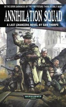 Annihilation Squad - Book #3 of the Last Chancers