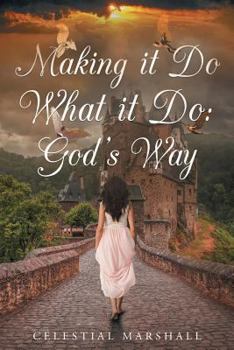 Paperback Making It Do What It Do: God's Way Book