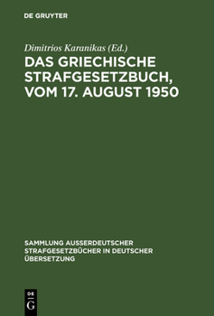 Hardcover Das griechische Strafgesetzbuch, vom 17. August 1950 [German] Book