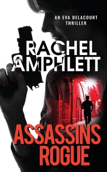 Assassins Rogue - Book #2 of the Eva Delacourt