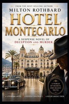 Paperback HOTEL MONTECARLO: A Suspense Novel of Deception and Murder Book