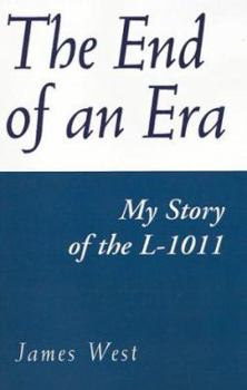 Paperback The End of an Era: My Story of the L-1011 Book