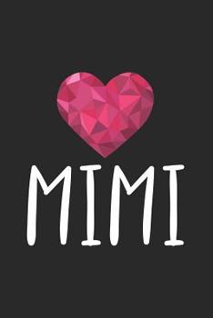 Mimi: Diamond Heart Notebook, Keepsake Journal, Memory Book, Daily Diary For Mimi, Grandmother, Grandma