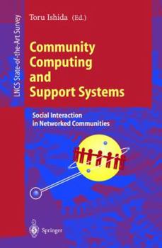 Paperback Community Computing and Support Systems: Social Interaction in Networked Communities Book