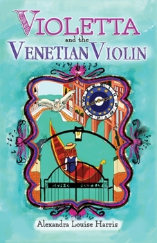 Paperback Violetta and The Venetian Violin Book