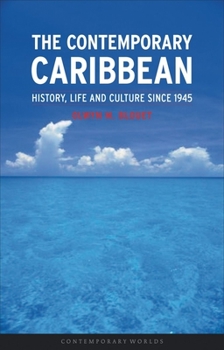Paperback The Contemporary Caribbean: History, Life and Culture Since 1945 Book