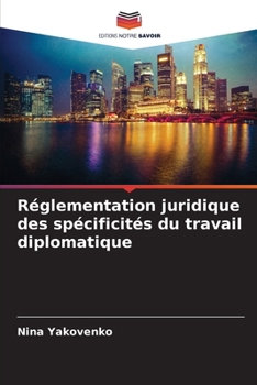 Paperback Réglementation juridique des spécificités du travail diplomatique [French] Book