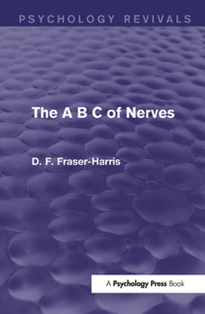 Paperback The A B C of Nerves (Psychology Revivals) Book