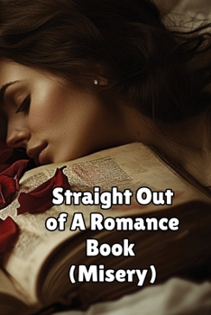 Paperback Straight Out of A Romance Book (Mysery) Book